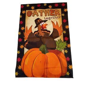 Gather Together Double Sided Turkey Thanksgiving Fall Autumn Pumpkin Garden Flag